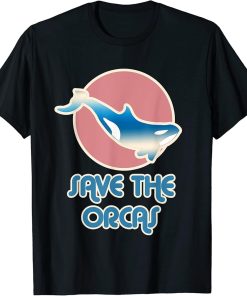 Save the Orcas - Killer Whale design for Men & Women - Orca T-Shirt